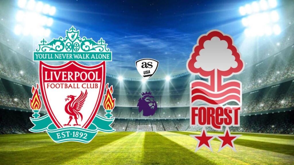 Jadwal Siaran Langsung Liverpool vs Nottingham Forest Liga Inggris