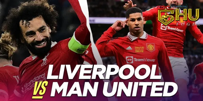 Manchester United vs Liverpool Line Up Preview dan Analisis